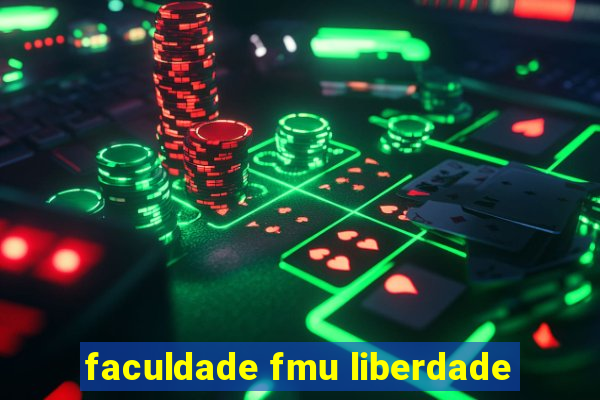 faculdade fmu liberdade